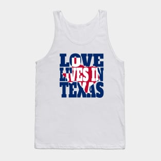 Love Lives in Texas Tank Top